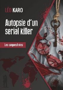 Autopsie d'un serial killer